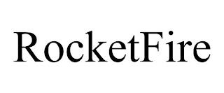 ROCKETFIRE trademark