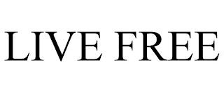 LIVE FREE trademark