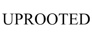 UPROOTED trademark