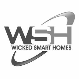 WSH WICKED SMART HOMES trademark