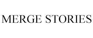 MERGE STORIES trademark