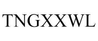 TNGXXWL trademark