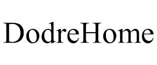 DODREHOME trademark