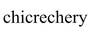 CHICRECHERY trademark