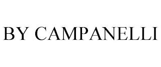 BY CAMPANELLI trademark