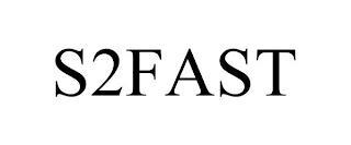 S2FAST trademark