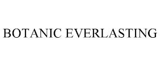 BOTANIC EVERLASTING trademark