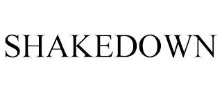 SHAKEDOWN trademark