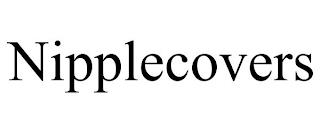 NIPPLECOVERS trademark