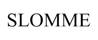 SLOMME trademark