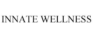 INNATE WELLNESS trademark