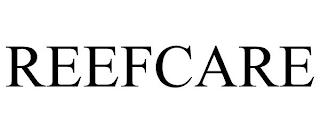 REEFCARE trademark