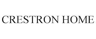 CRESTRON HOME trademark