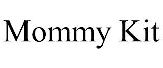 MOMMY KIT trademark