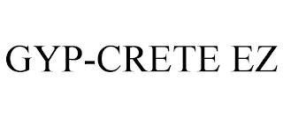 GYP-CRETE EZ trademark