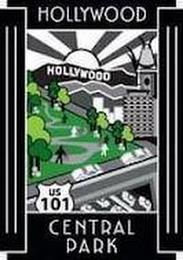 HOLLYWOOD CENTRAL PARK HOLLYWOOD US 101 trademark