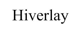 HIVERLAY trademark