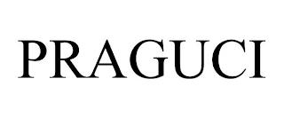 PRAGUCI trademark