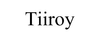 TIIROY trademark