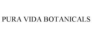 PURA VIDA BOTANICALS trademark