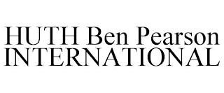 HUTH BEN PEARSON INTERNATIONAL trademark