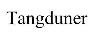 TANGDUNER trademark