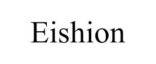 EISHION trademark