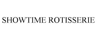 SHOWTIME ROTISSERIE trademark