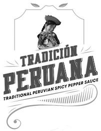 TRADICIÓN PERUANA TRADITIONAL PERUVIAN SPICY PEPPER SAUCE trademark