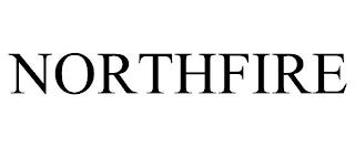 NORTHFIRE trademark