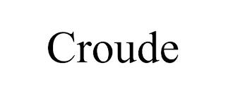 CROUDE trademark