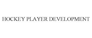 HOCKEY PLAYER DEVELOPMENT trademark