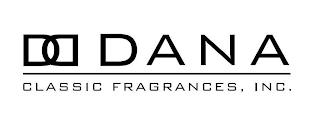 DD DANA CLASSIC FRAGRANCES, INC. trademark