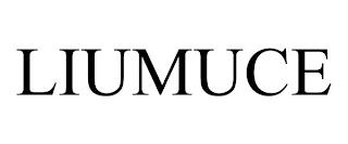 LIUMUCE trademark