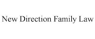 NEW DIRECTION FAMILY LAW trademark