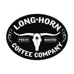 LONG*HORN COFFEE COMPANY FRESH ROASTED trademark