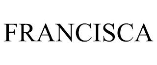 FRANCISCA trademark