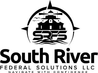 SRFS SOUTH RIVER FEDERAL SOLUTIONS LLC NAVIGATE WITH CONFIDENCE trademark