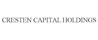 CRESTEN CAPITAL HOLDINGS trademark