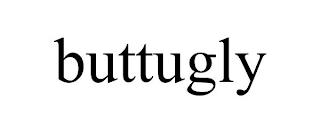 BUTTUGLY trademark