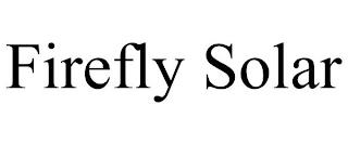 FIREFLY SOLAR trademark