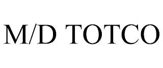 M/D TOTCO trademark