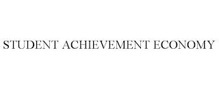 STUDENT ACHIEVEMENT ECONOMY trademark