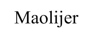 MAOLIJER trademark