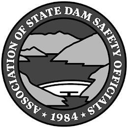 ASSOCIATION OF STATE DAM SAFETY OFFICIALS 1984 trademark