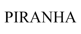 PIRANHA trademark