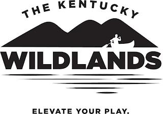 THE KENTUCKY WILDLANDS ELEVATE YOUR PLAY. trademark