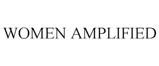 WOMEN AMPLIFIED trademark