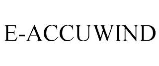 E-ACCUWIND trademark