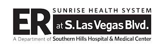 ER AT S. LAS VEGAS BLVD. SUNRISE HEALTH SYSTEM A DEPARTMENT OF SOUTHERN HILLS HOSPITAL & MEDICAL CENTER trademark